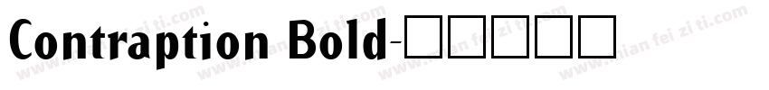 Contraption Bold字体转换